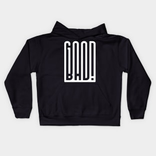 good bad Kids Hoodie